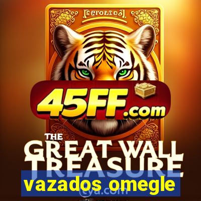 vazados omegle